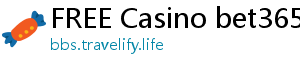 FREE Casino bet365 casino